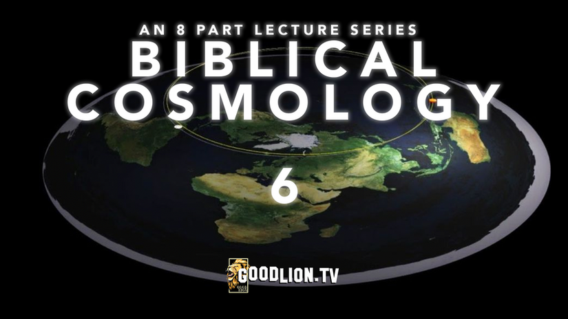 Biblical Cosmology Part 6 of 8  The Firmament